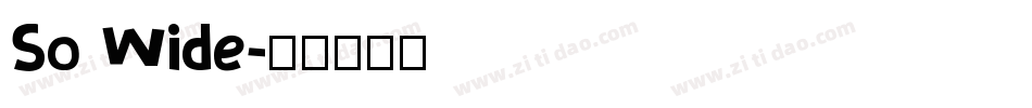 So Wide字体转换